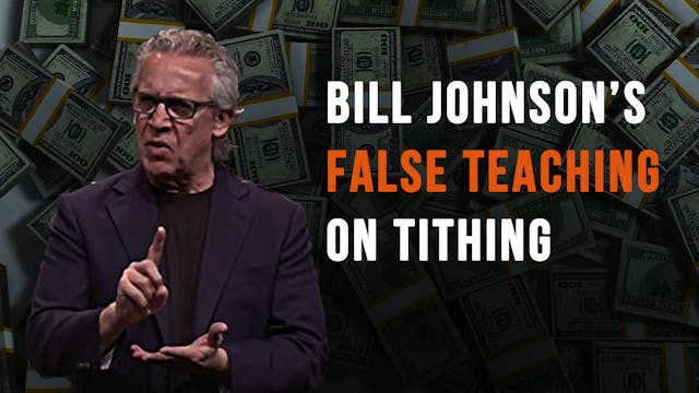 Bill Johnson's False Teaching on Tith...