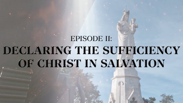Declaring the Sufficiency of Christ i...