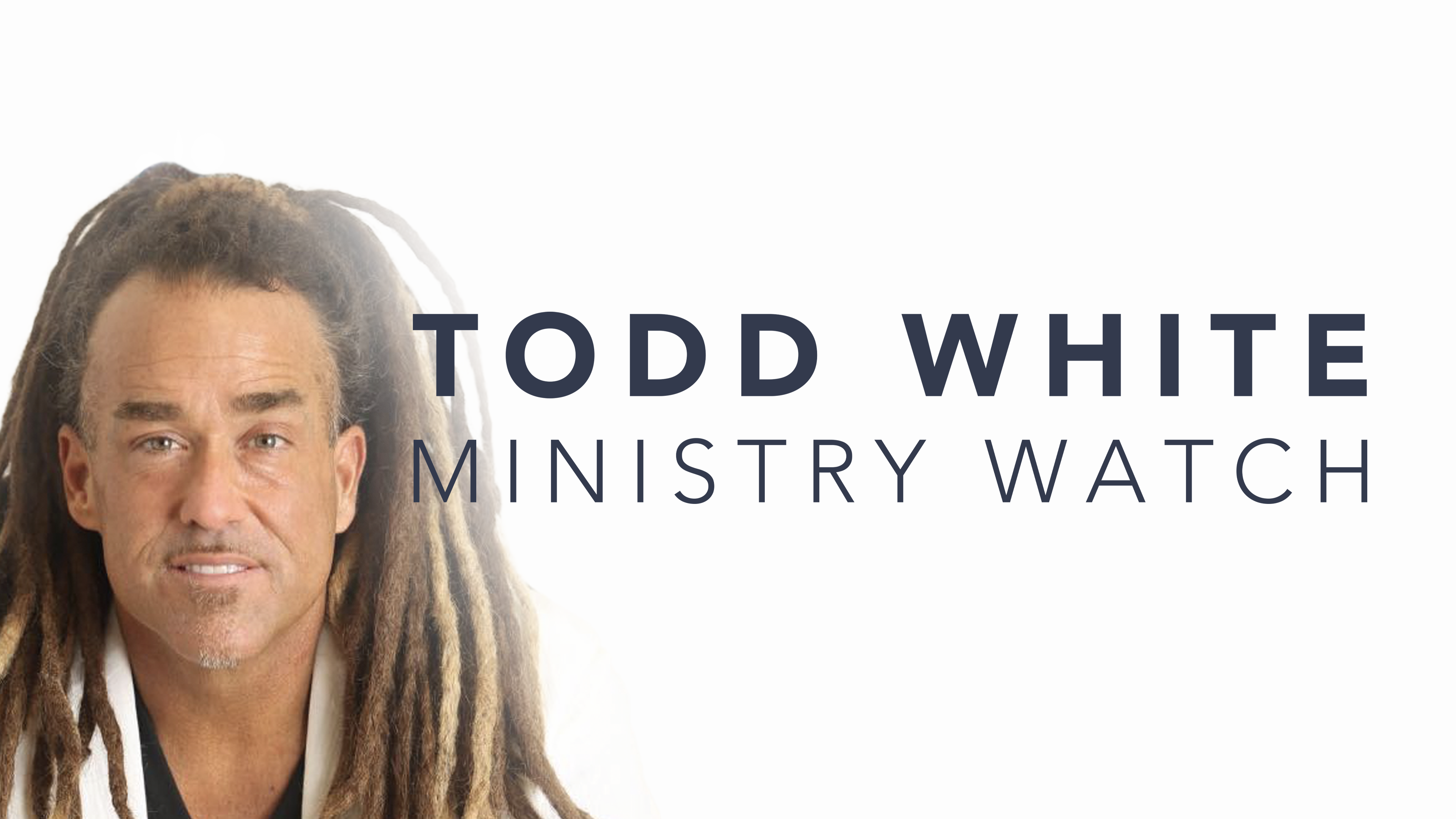 Todd White - Ministry Watch