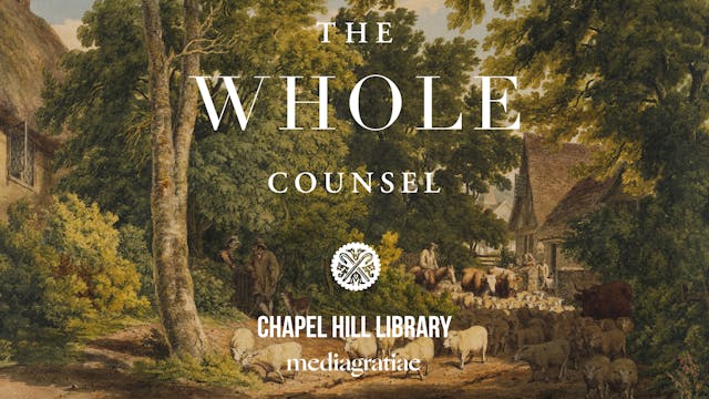 Chapel Hill Library - The Whole Counsel