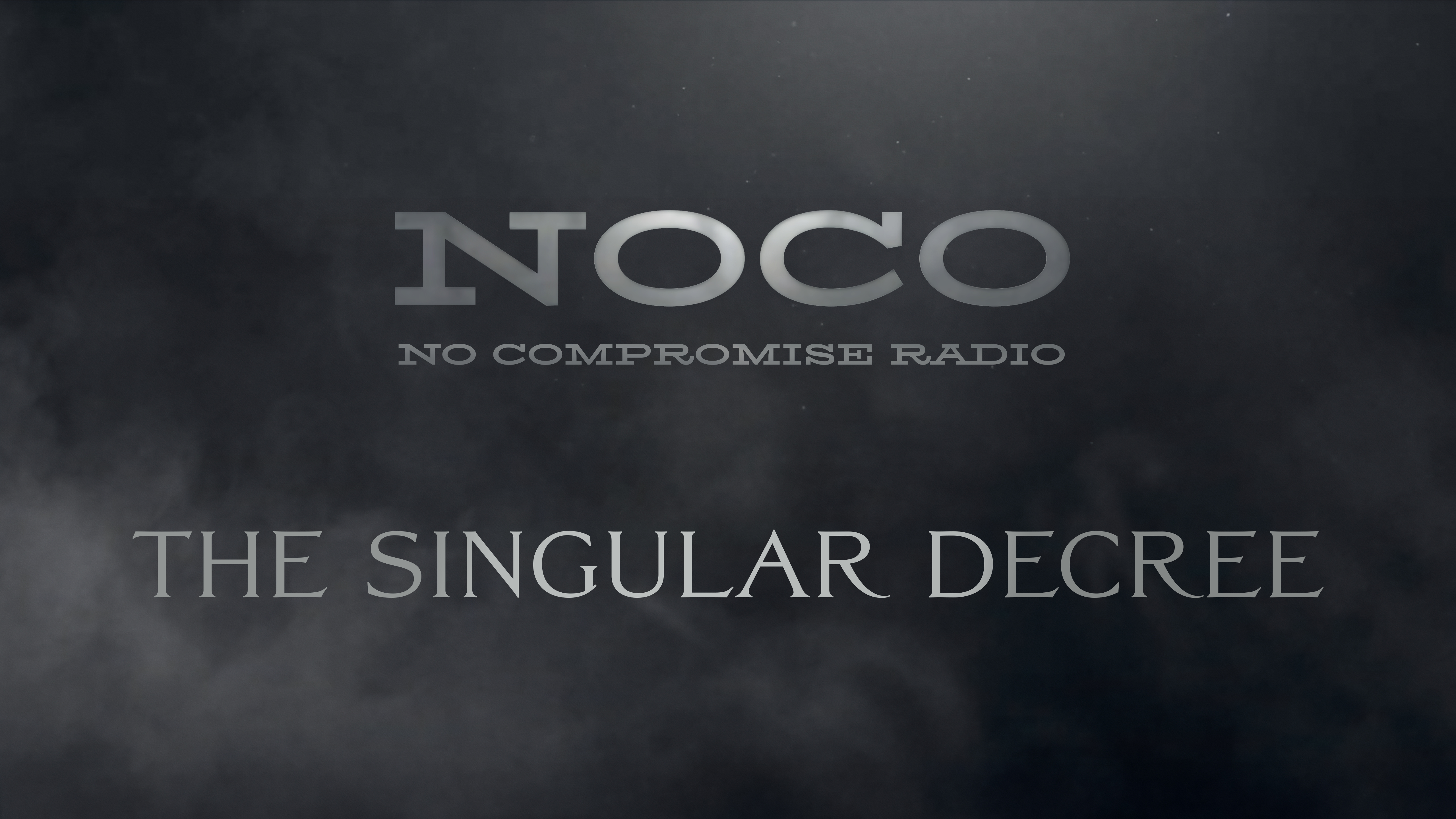 The Singular Decree - E.45 - No Compromise Radio