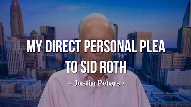 My Direct Personal Plea to Sid Roth -...