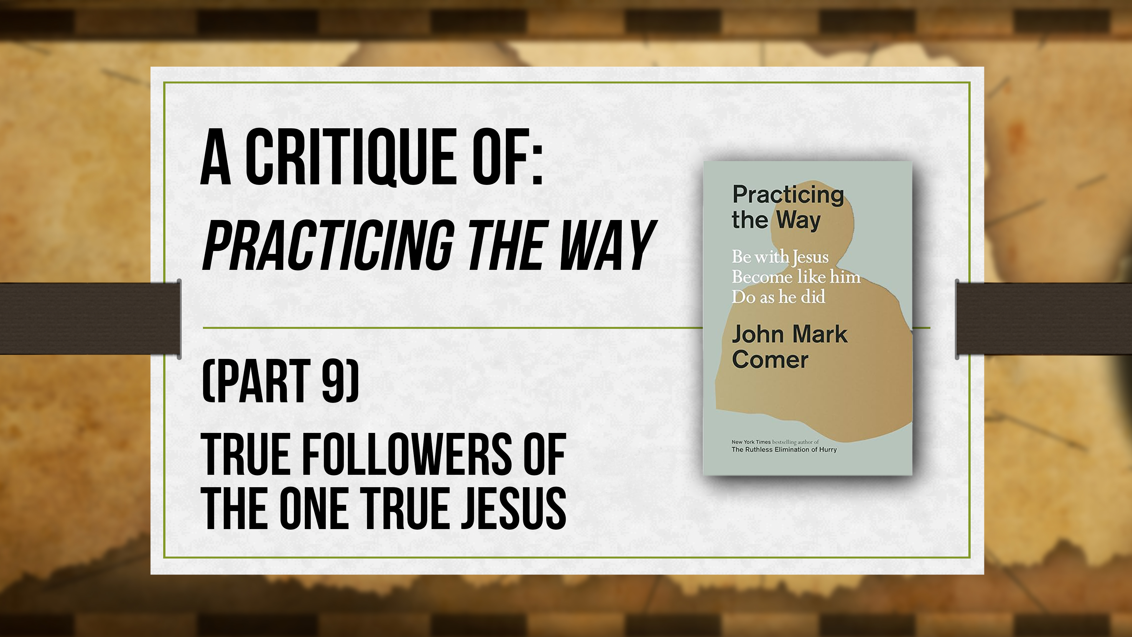 A Critique of Practicing the Way (Part 9) - Critical Issues Commentary