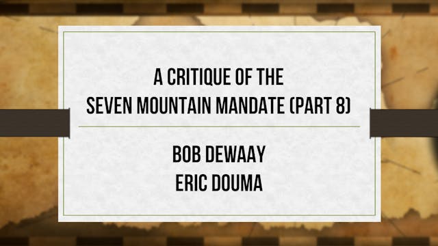 A Critique of the Seven Mountain Mand...