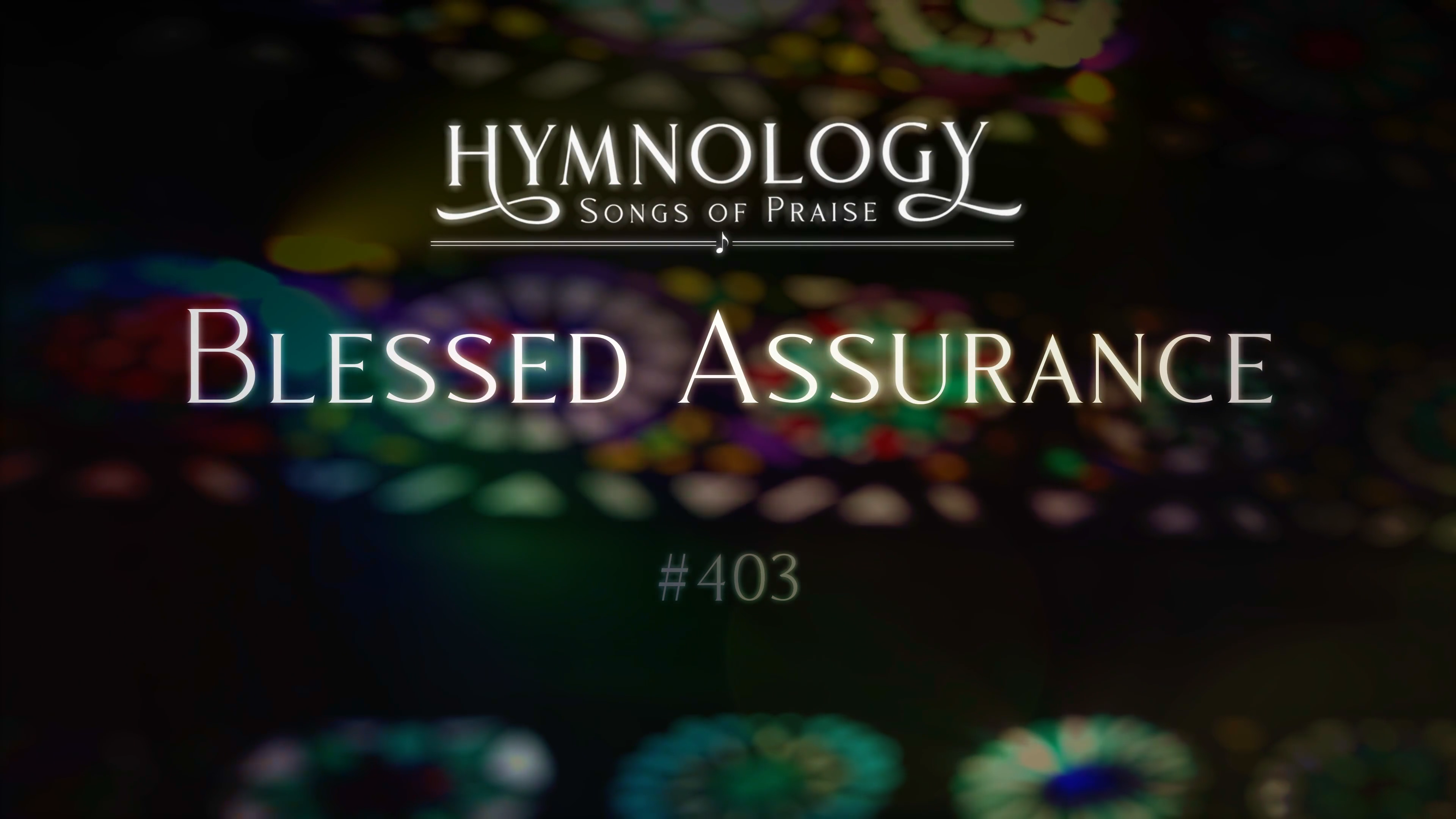 Blessed Assurance, Jesus Is Mine (Hymn 403) - S3:E9 - Hymnology