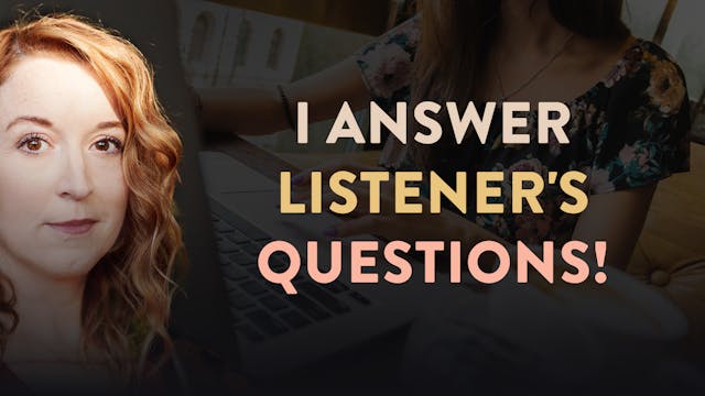 I Answer Listener's Questions! - Love...