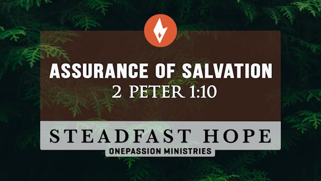 Assurance of Salvation - Steadfast Ho...
