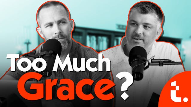 Does Too Much Grace Lead to Sin? - Th...