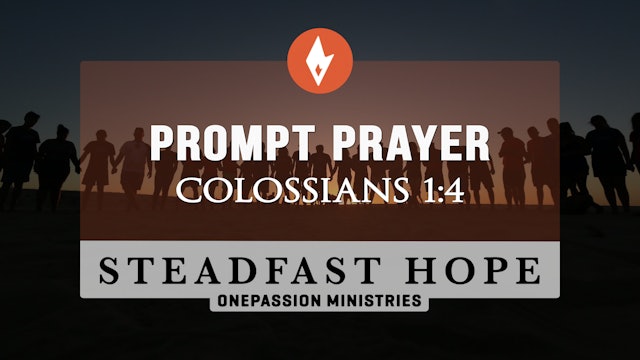 Prompt Prayer - Steadfast Hope - Dr. Steven J. Lawson - 5/5/21