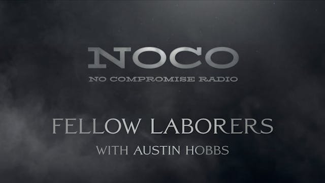 Fellow Laborers with Austin Hobbs - E...