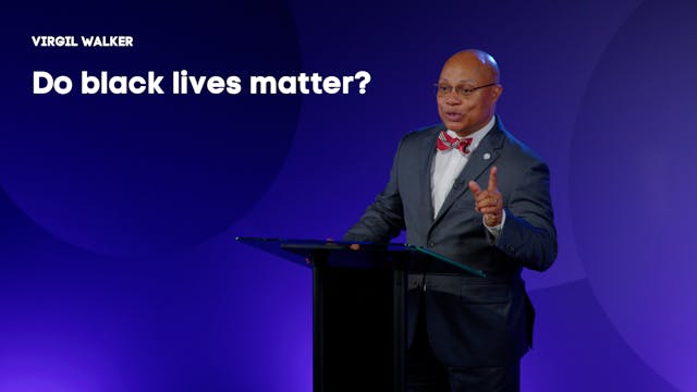 Do Black Lives Matter? - Virgil Walke...