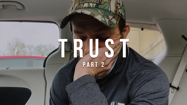 Trust (Part 2) - The Bergers Voyage of Life - Episode 7