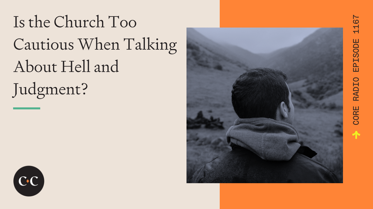 Is the Church Too Cautious When Talking About Hell and Judgment? 