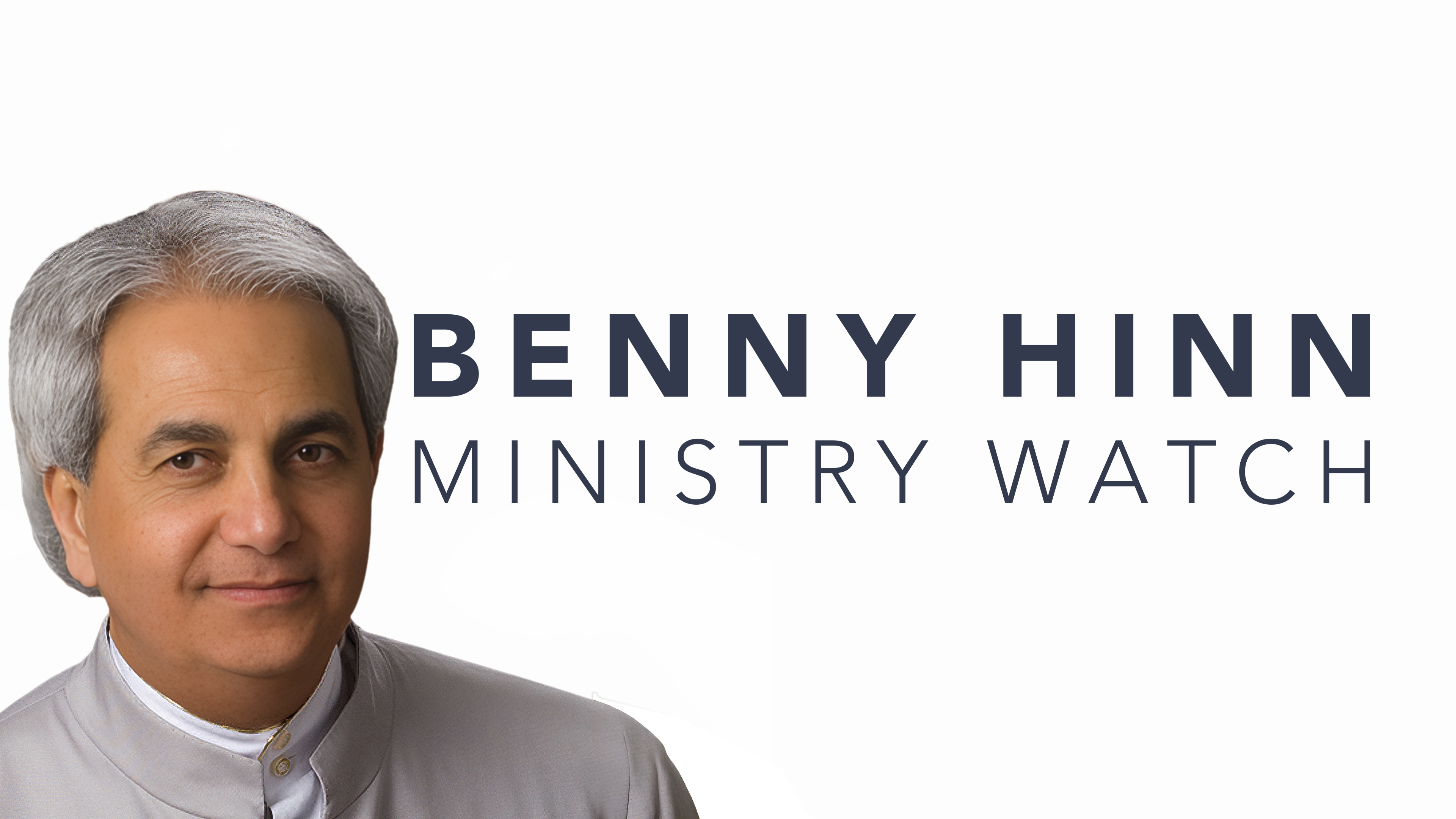Benny Hinn - Ministry Watch