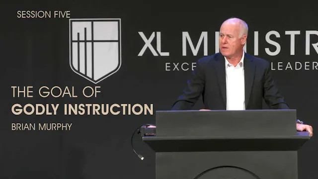 S5 - The Goal of Godly Instruction - ...