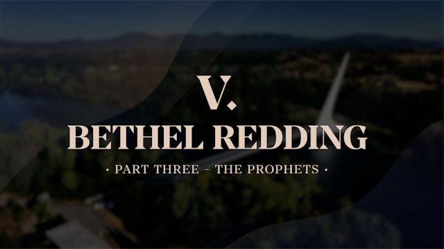 Bethel Redding (Part 3) - The Prophet...