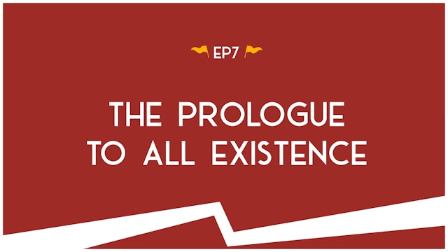 The Prologue to All Existence - S2:E7 - Road Trip to Truth