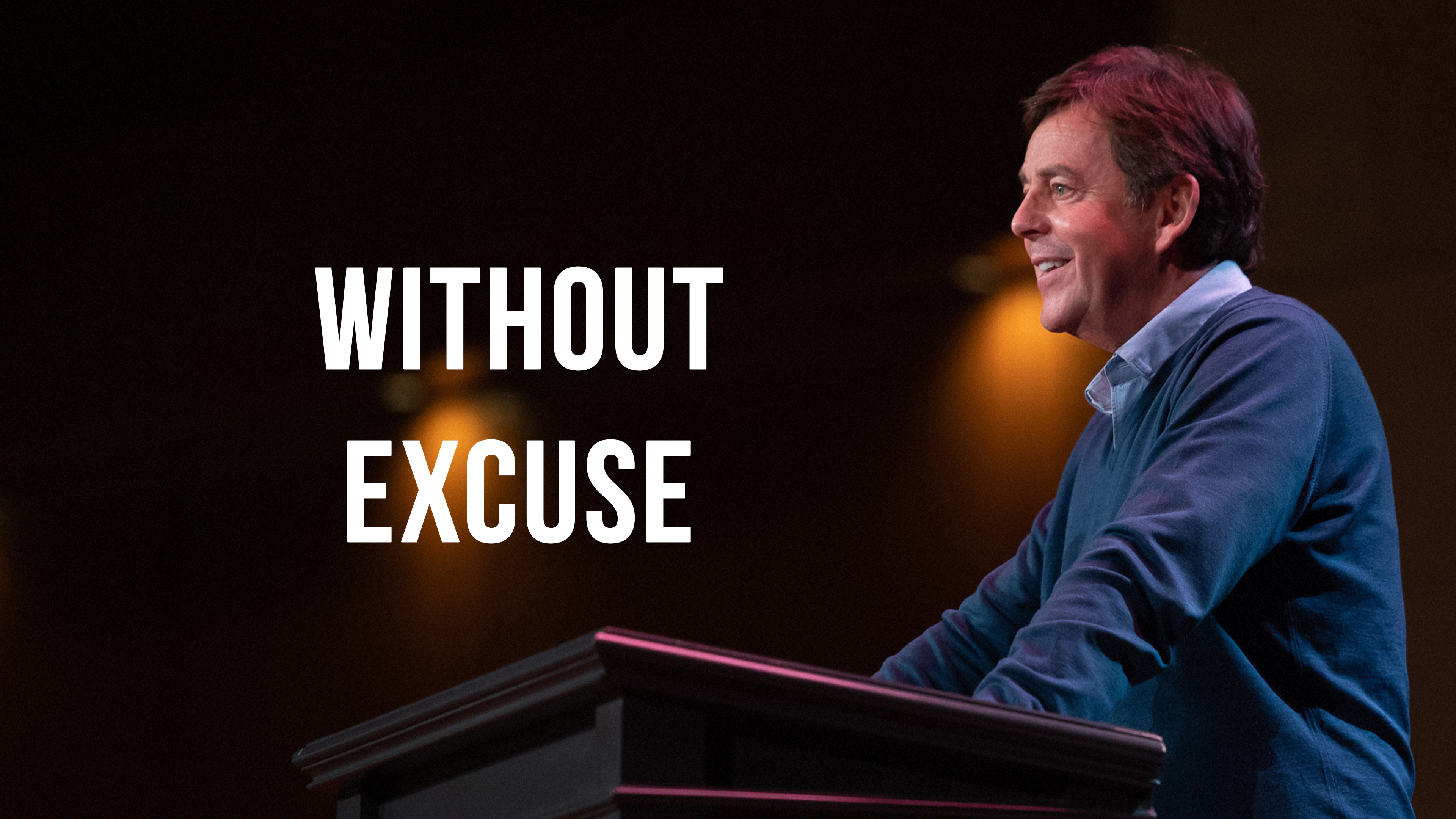 Without Excuse - Alistair Begg