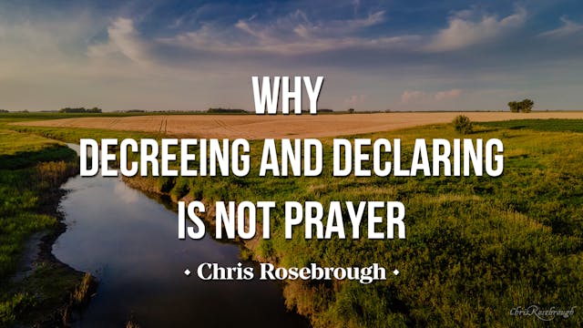 Why Decreeing and Declaring is NOT Pr...
