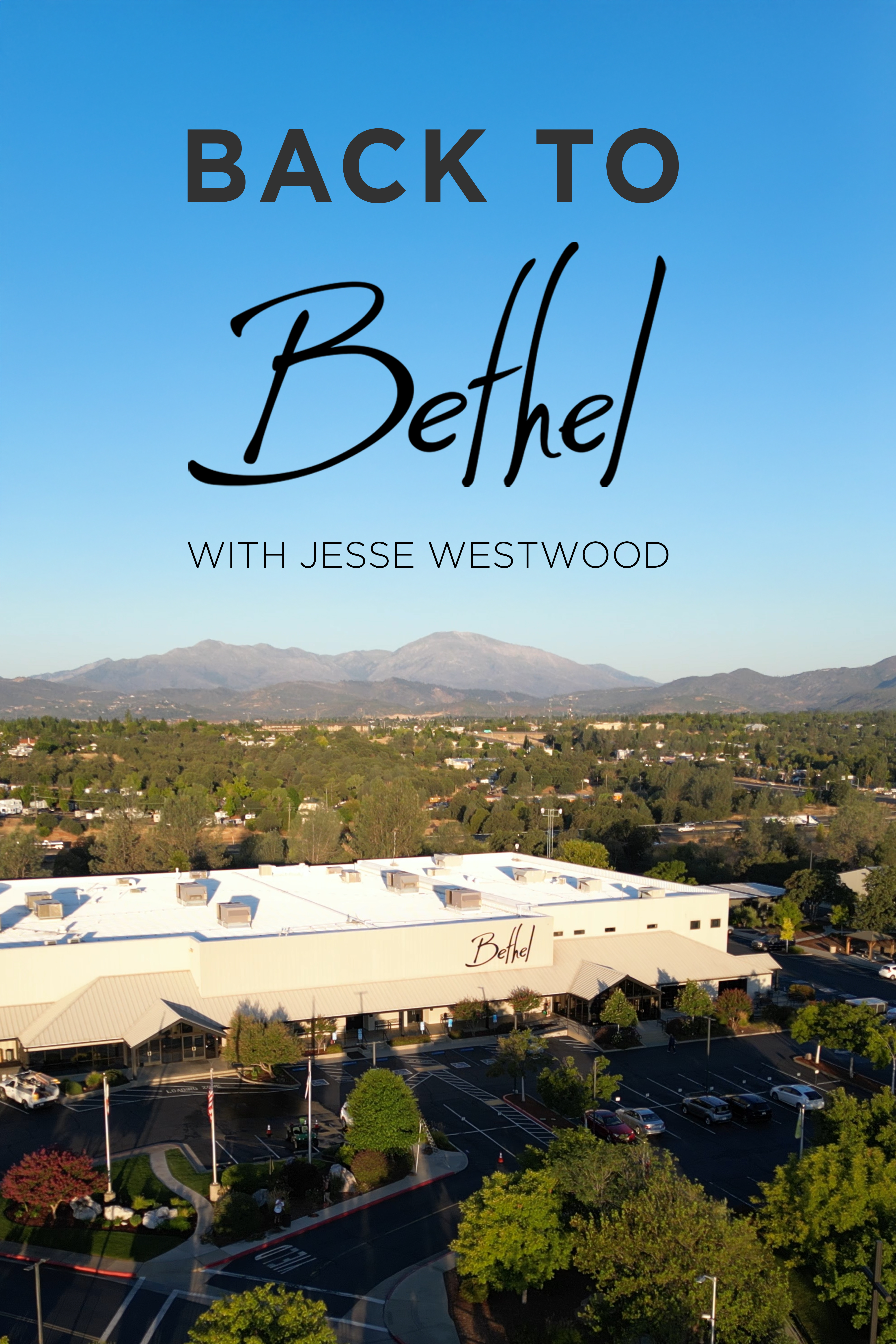 Back to Bethel - Faith Reframed with Jesse Westwood