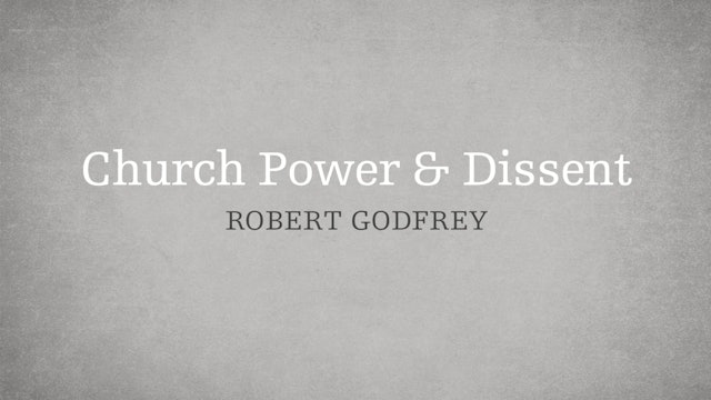 Church Power & Dissent - P2:E5 - A Survey of Church History 