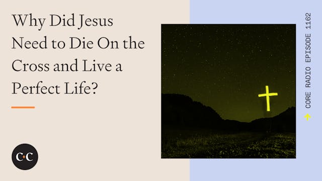 Why Did Jesus Need to Die on the Cros...