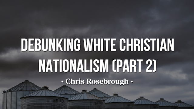 Debunking White Christian Nationalism...