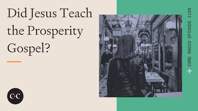 Did Jesus Teach the Prosperity Gospel...
