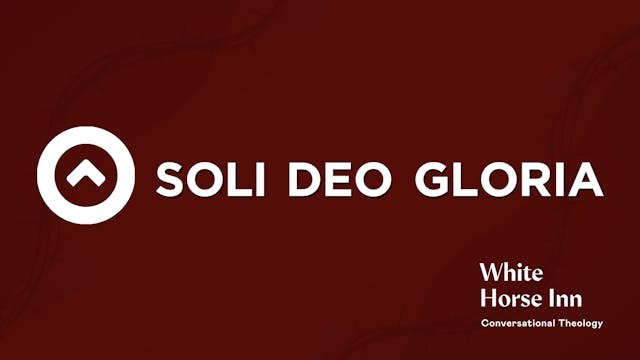 Soli Deo Gloria: Our Only Ambition - ...