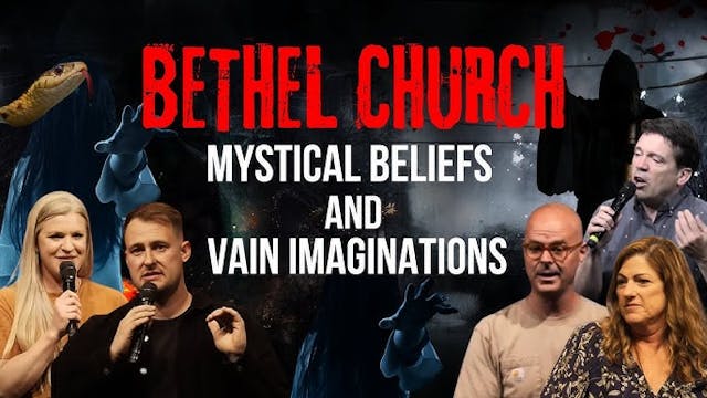 Bethel Church – Mystical Beliefs and ...