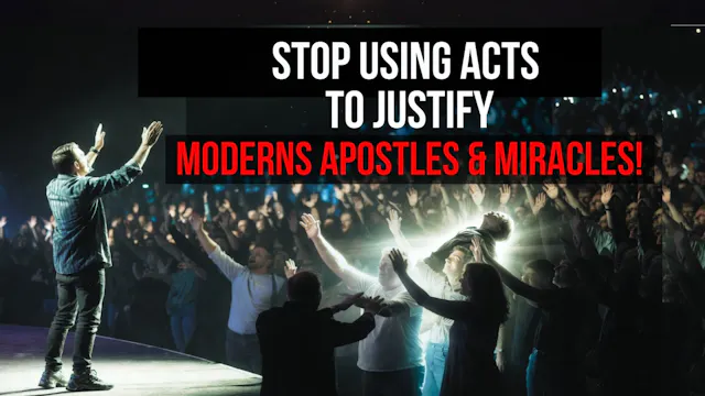 Stop Using Acts to Justify Modern Apo...