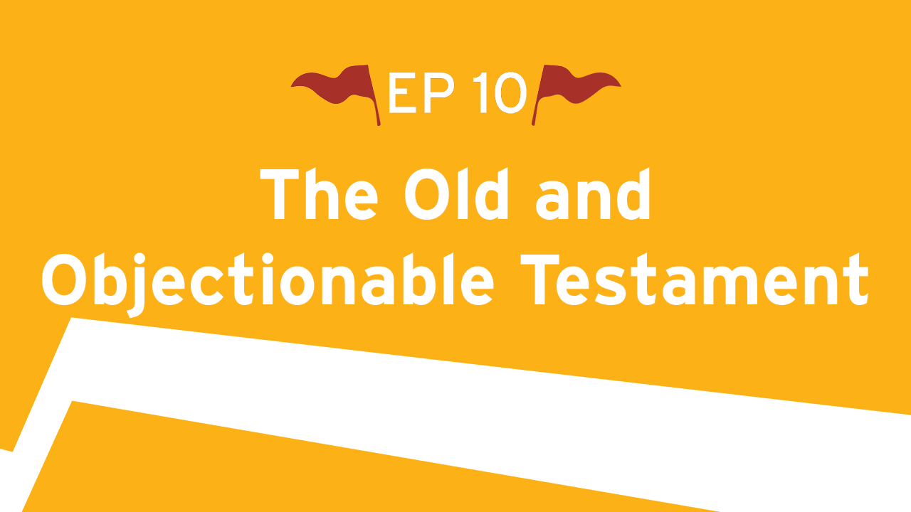 The Old and Objectionable Testament - S3:E10 - Road Trip to Truth
