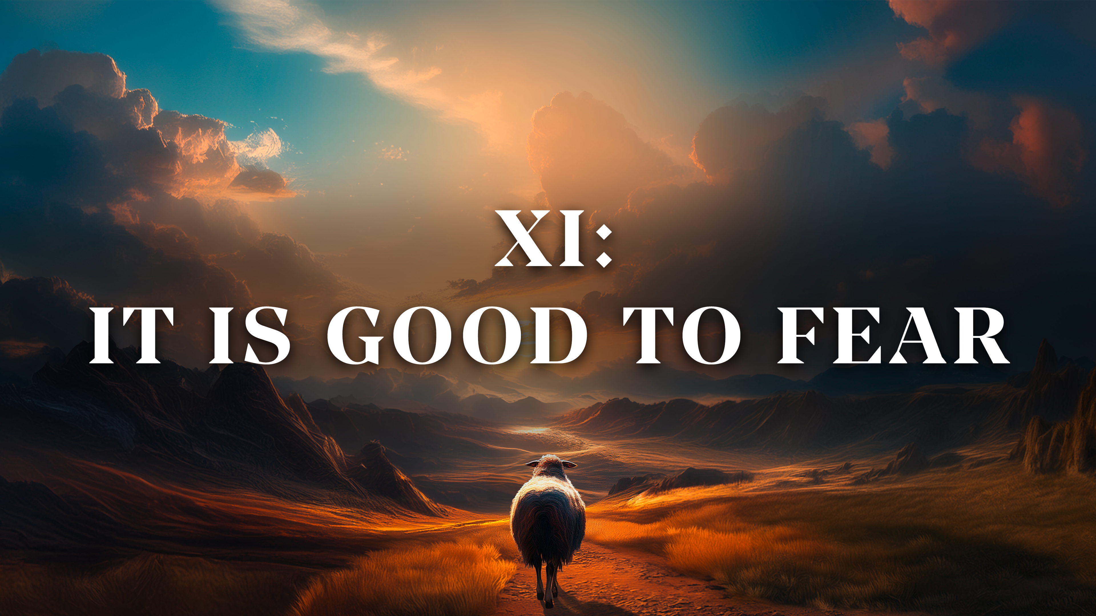 It is Good to Fear - E.11 - Cancer Is Not Your Shepherd