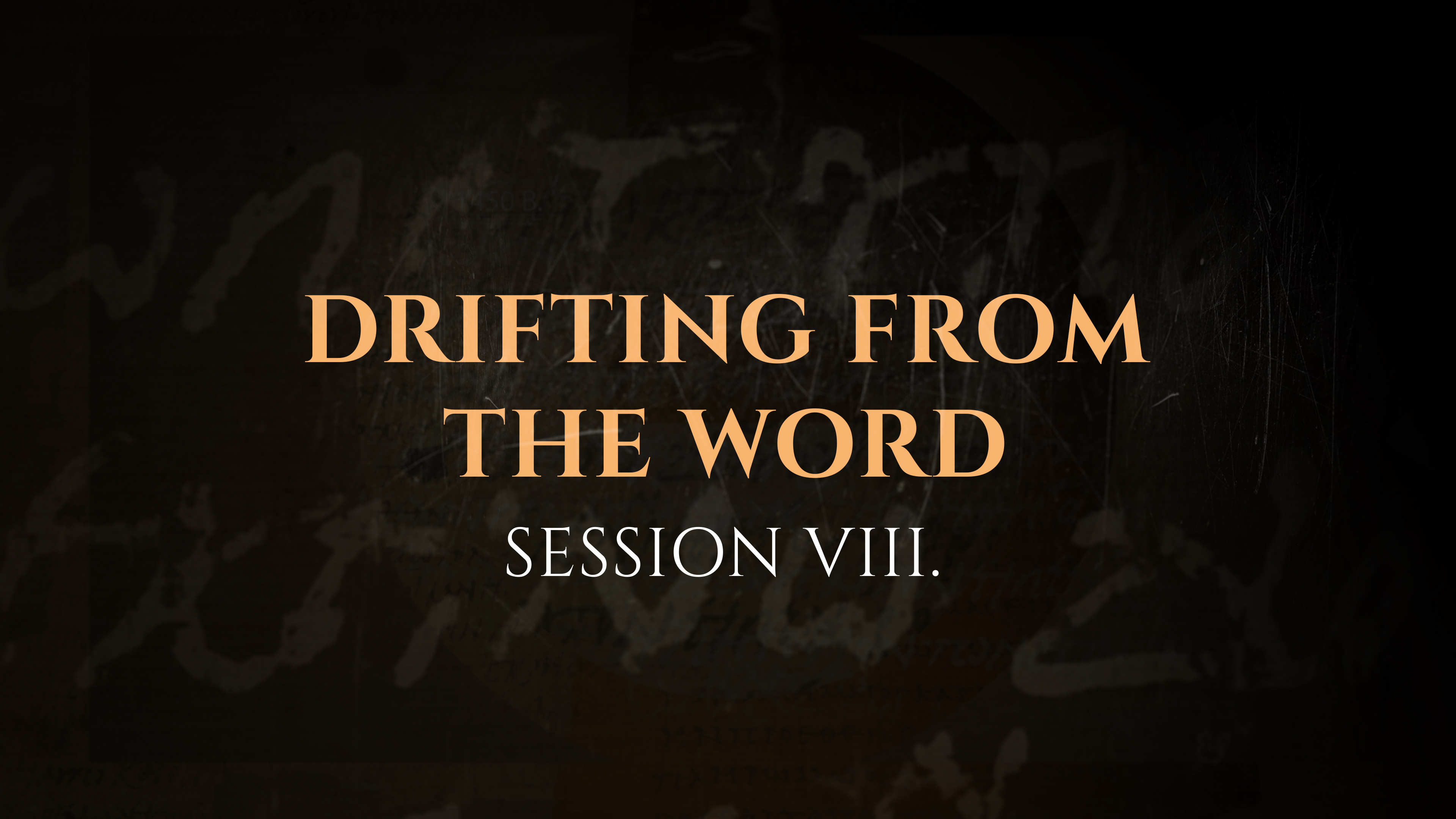 Drifting from the Word - Session 8 - The God Who Speaks: Sunday School Kit
