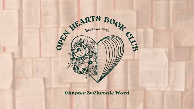 Chapter 3: The Chronic Word - Open Hearts Book Club