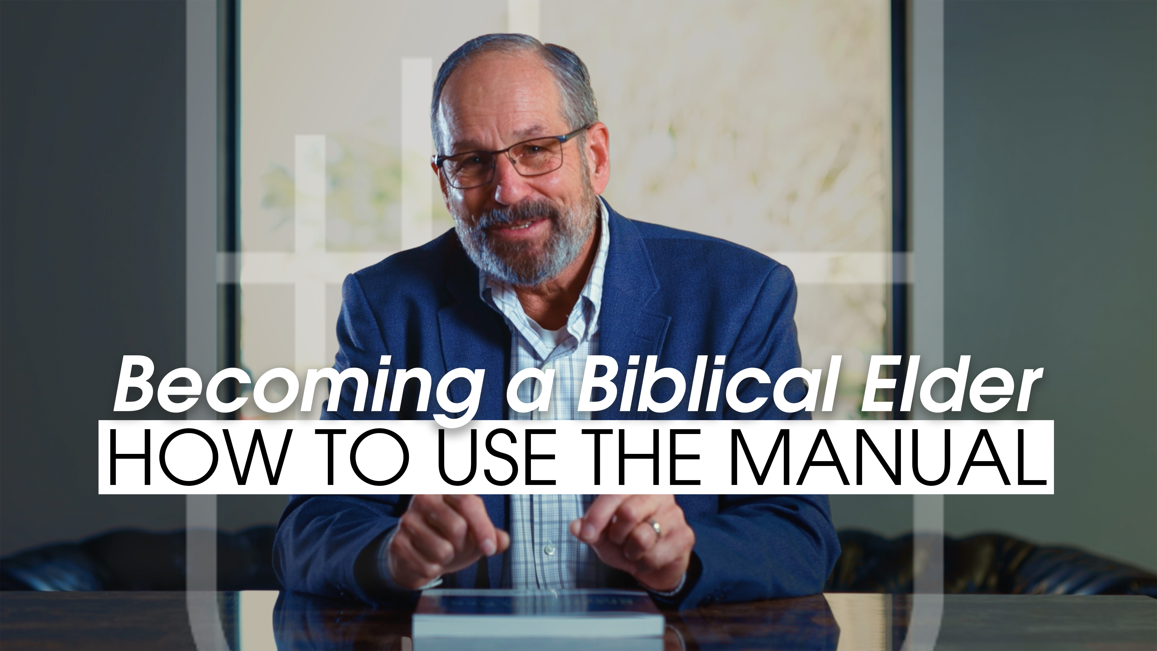 Becoming a Biblical Elder - Rocky Wyatt