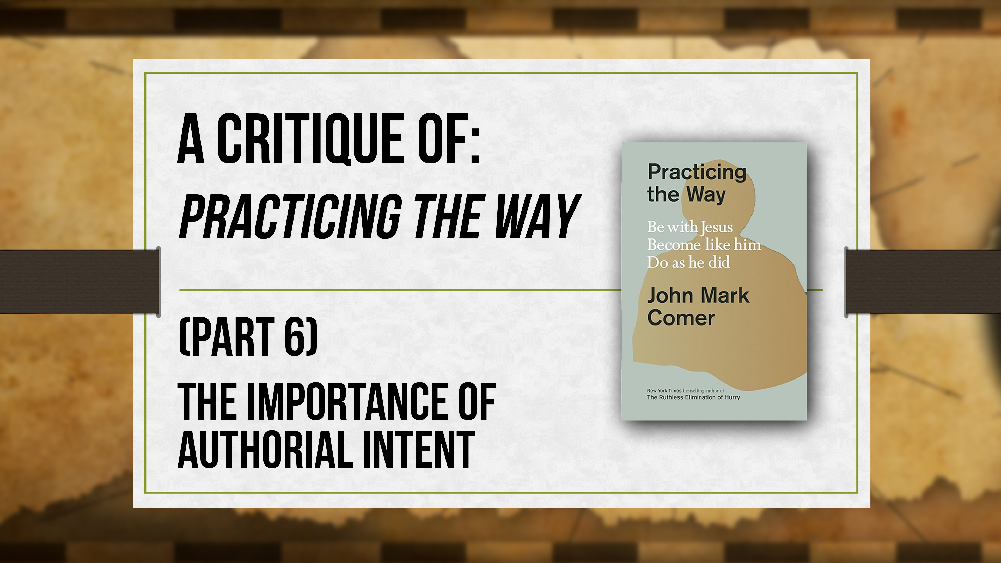 A Critique of Practicing the Way (Part 6) - Critical Issues Commentary