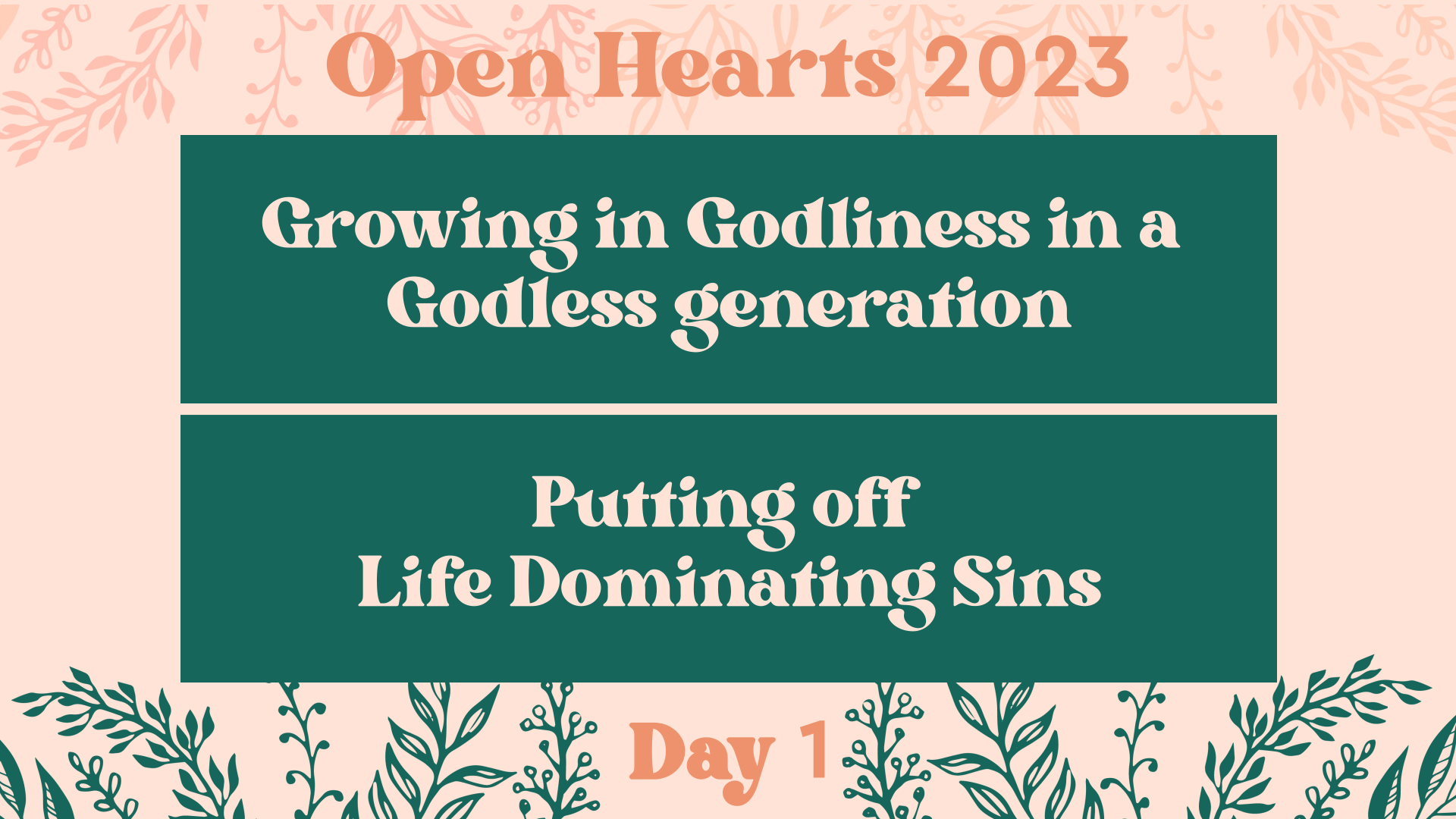 Growing In Godliness - D.1 - Open Hearts Conference 2023