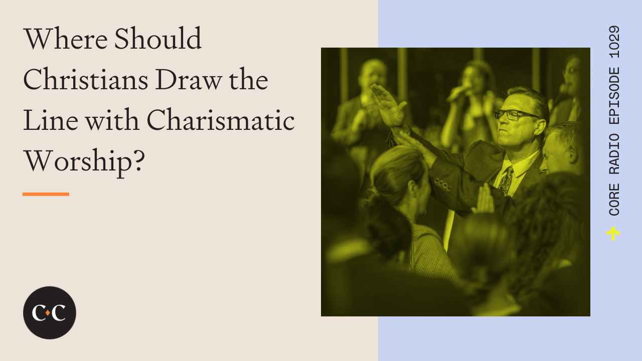 Where Should Christians Draw the Line with Charismatic Worship? 