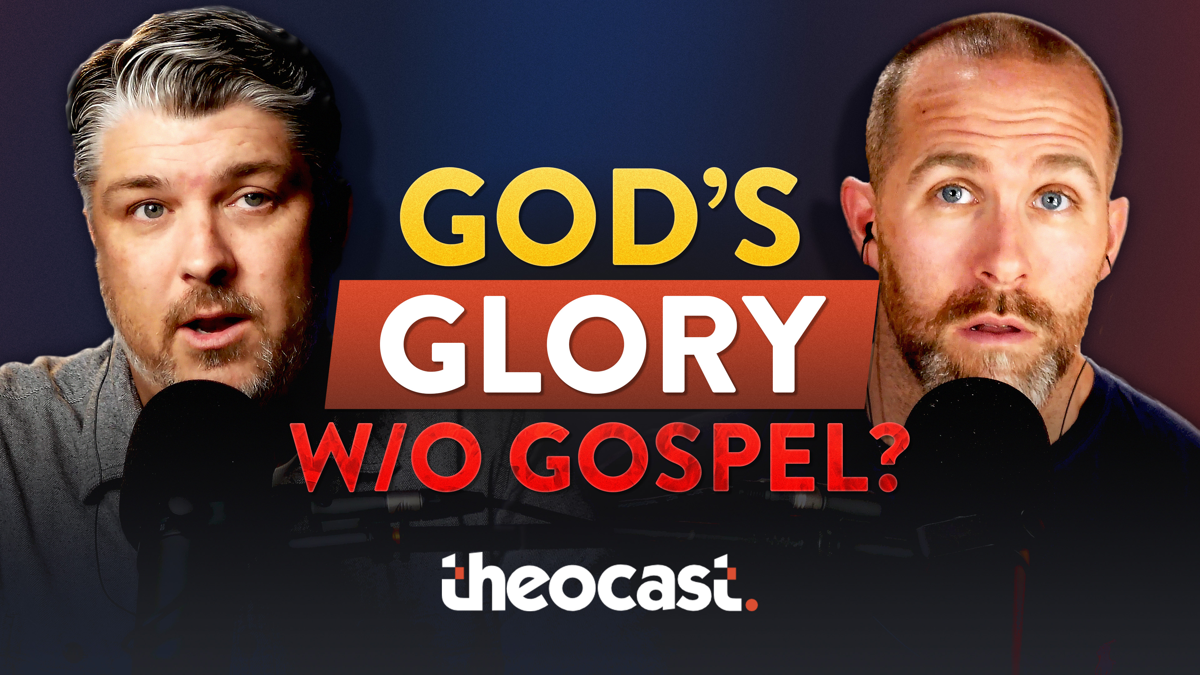 The Danger of God's Glory without the Gospel - Theocast