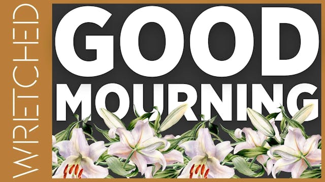 Good Mourning - E.6 - Wretched TV