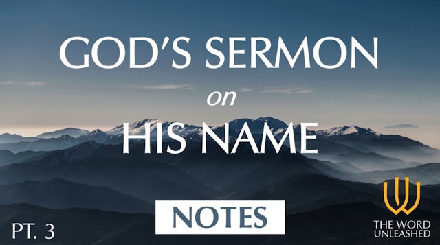 God's Sermon on His Name (Pt. 3) - PPT Notes
