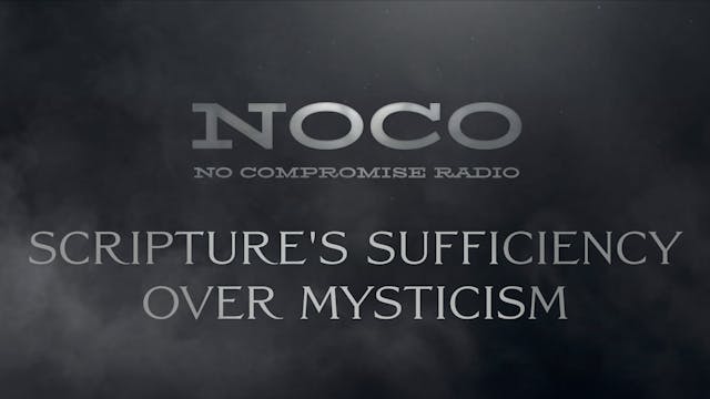 Scripture's Sufficiency Over Mysticis...