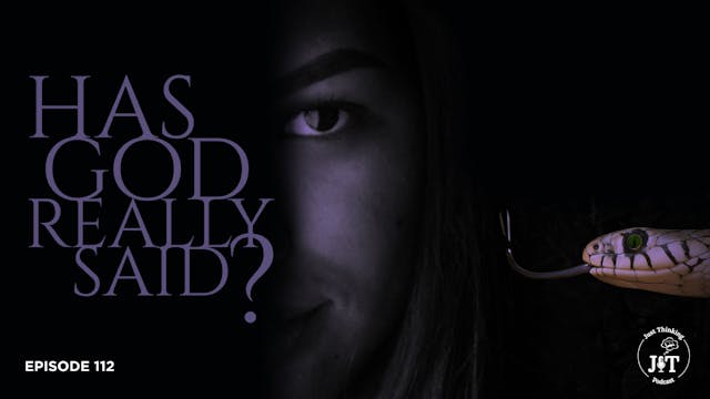 Has God Really Said? - E.112 - The Ju...