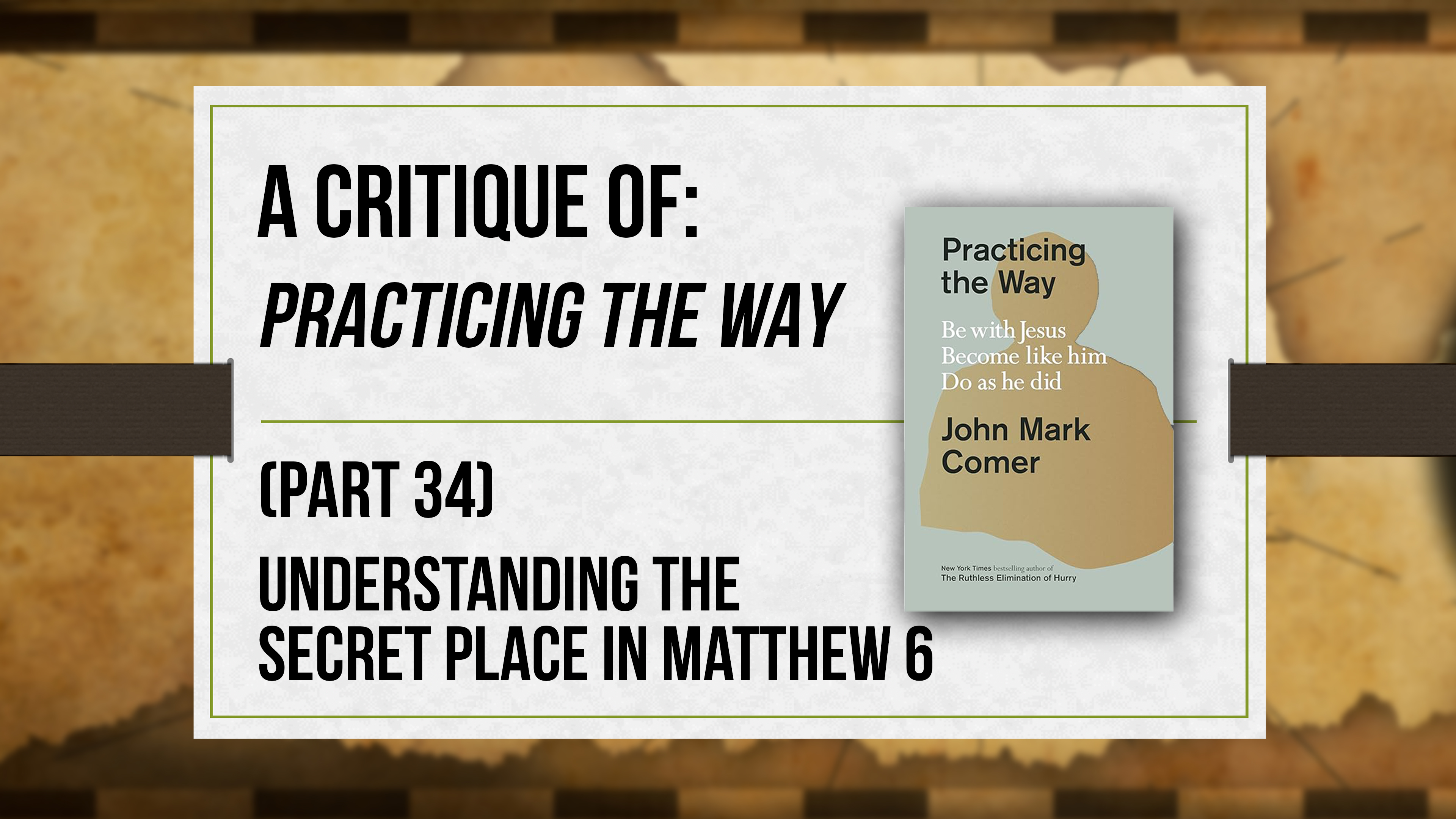 A Critique of Practicing the Way (Part 34) - Critical Issues Commentary
