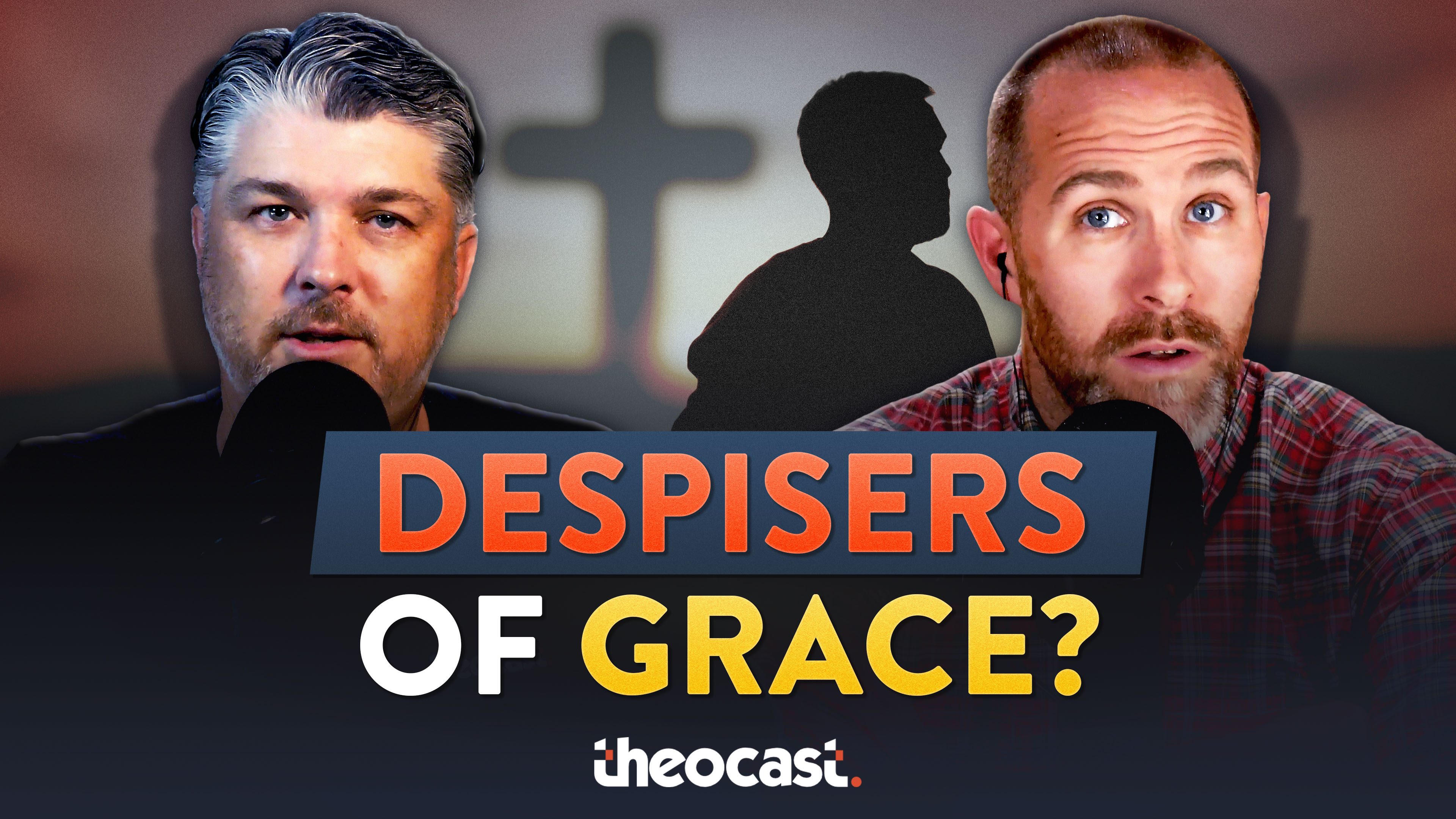 Despisers of Grace - Theocast