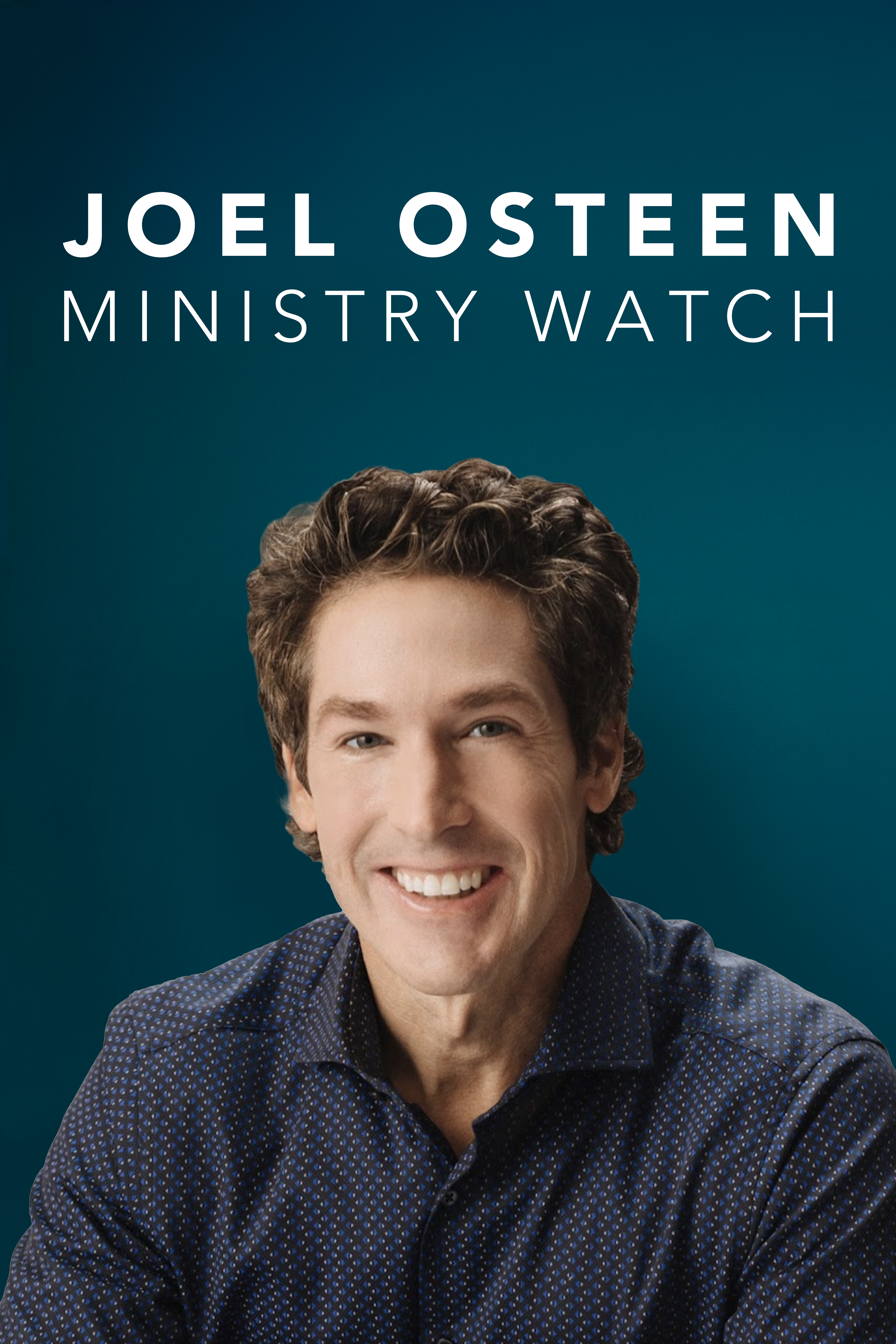 Joel Osteen - Ministry Watch