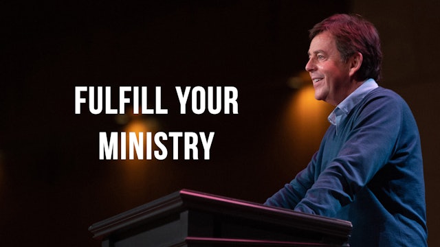 Fulfill Your Ministry - Alistair Begg