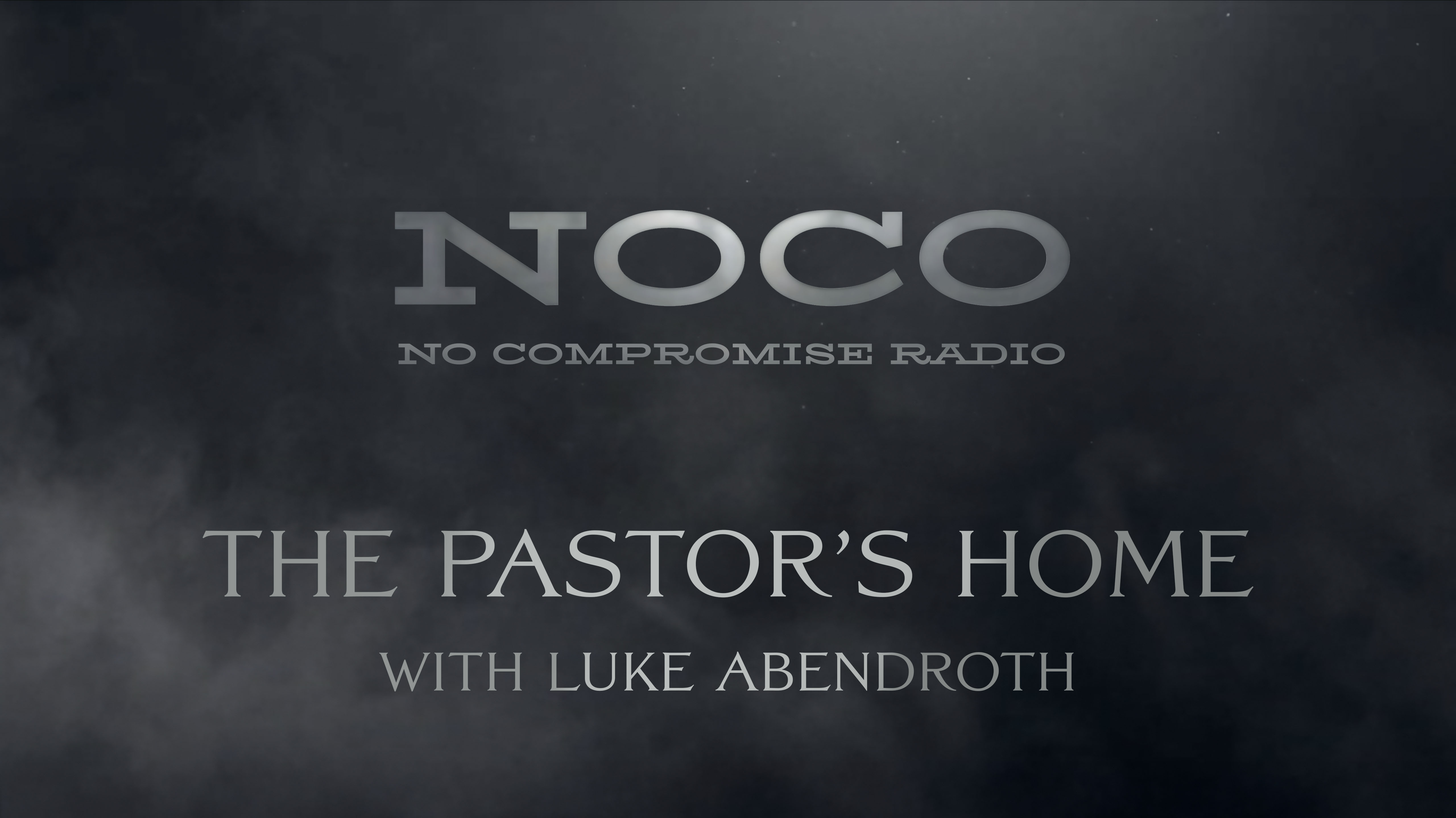 The Pastor's Home - E.50 - No Compromise Radio