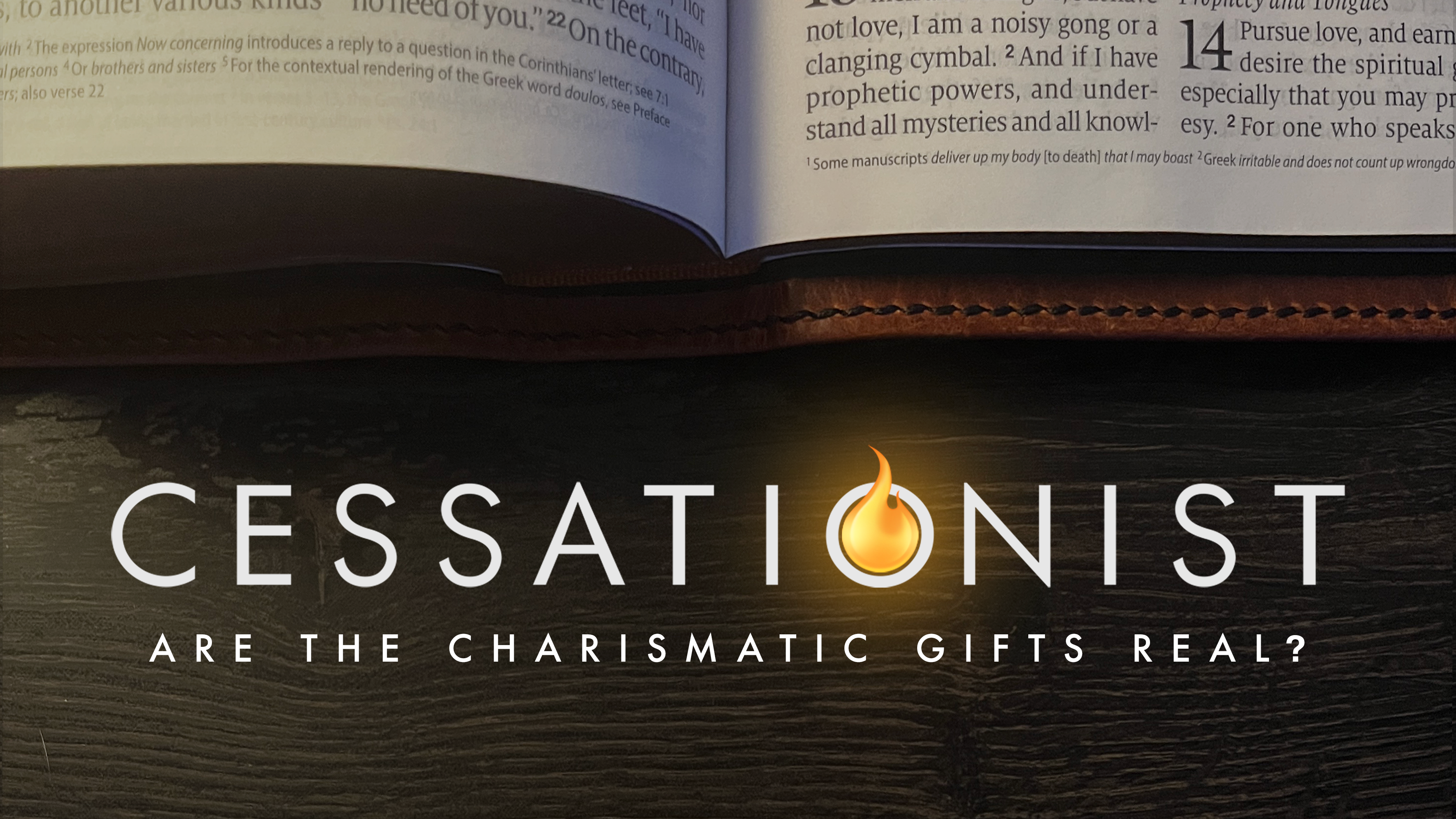 Cessationist: Are the Charismatic Gifts Real?